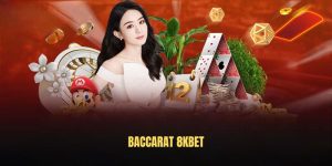 Baccarat 8KBET