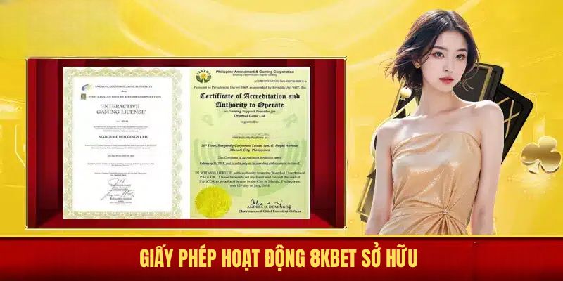 Giấy phép hoạt động 8KBET sở hữu